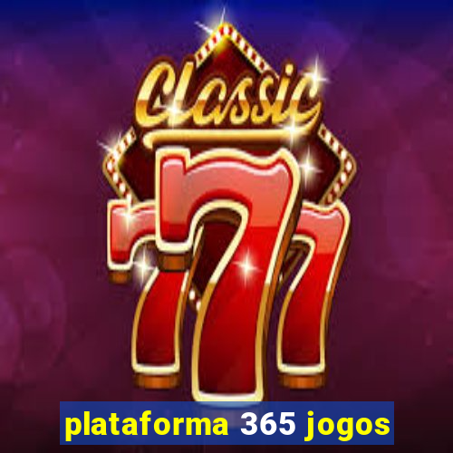 plataforma 365 jogos
